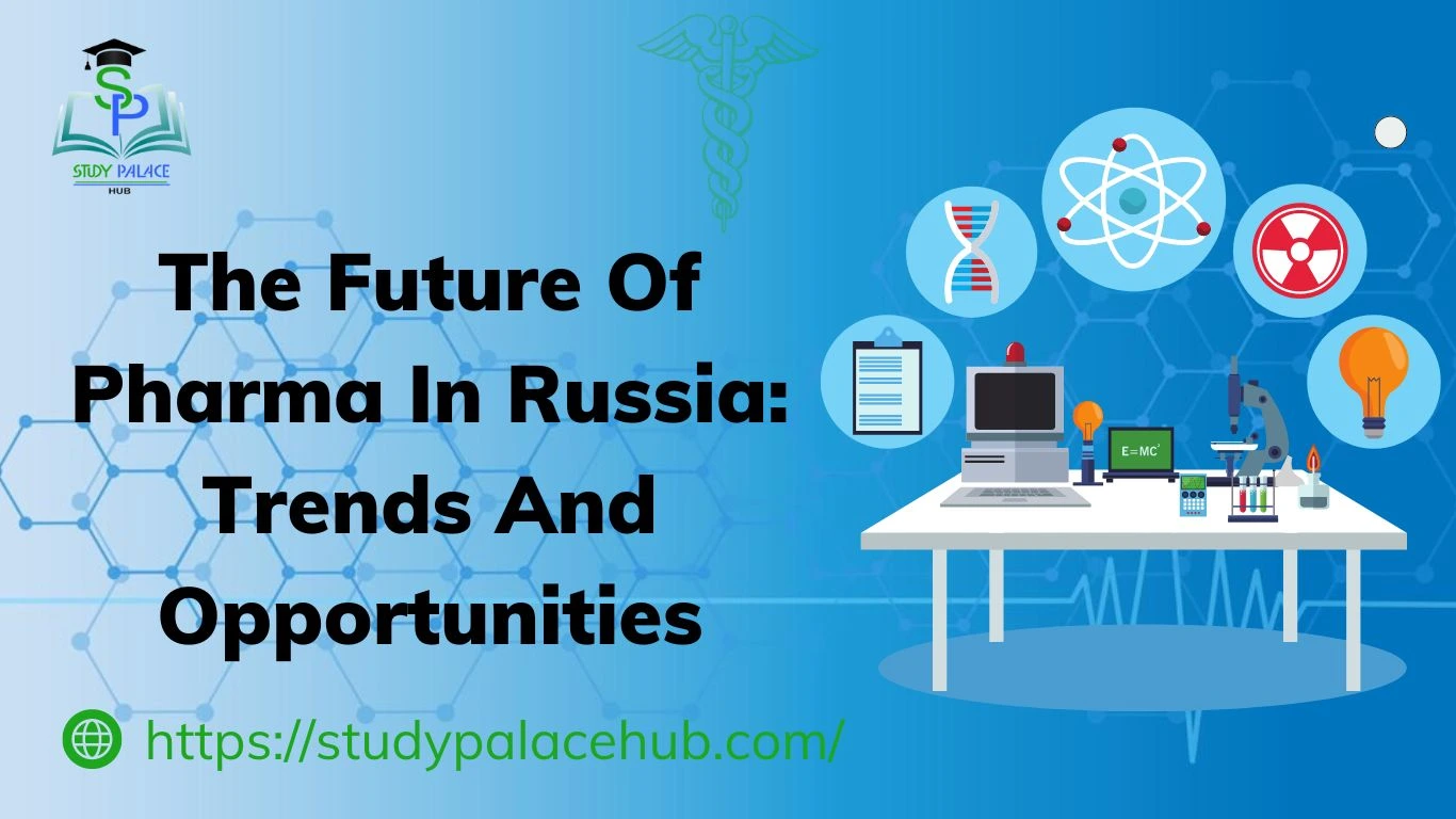 The Future of Pharma in Russia - Study Palace Hub