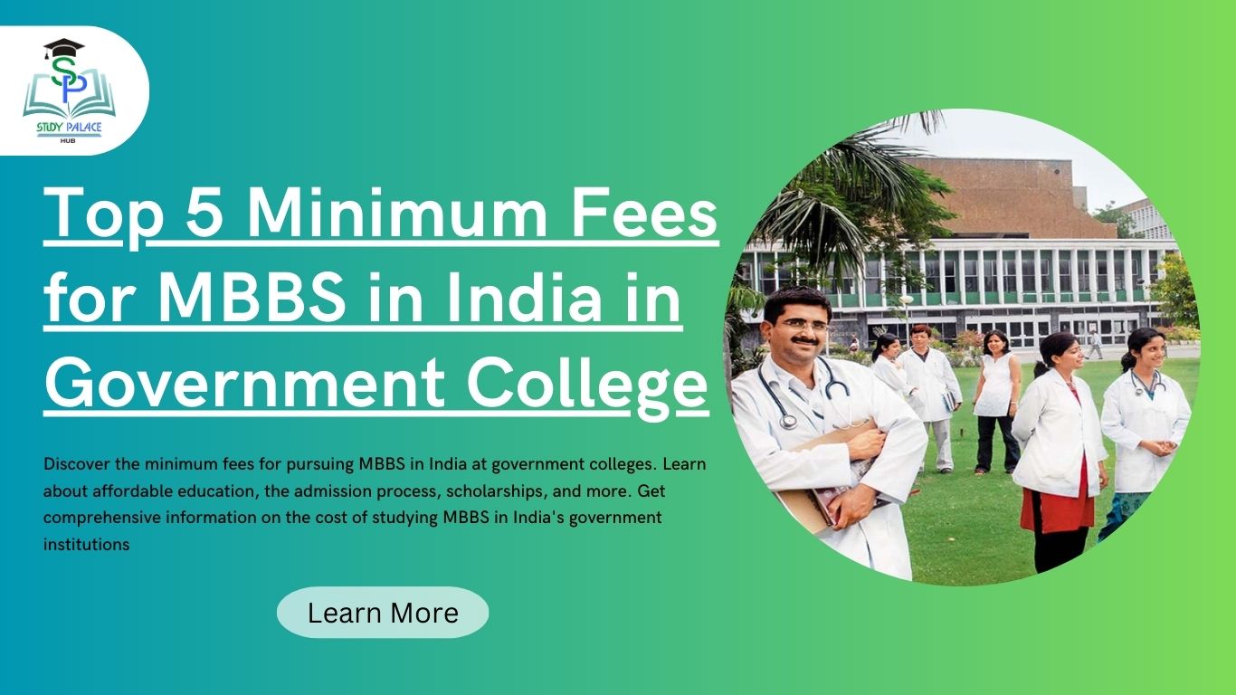 Minimum Fees for MBBS in India - Study Palace Hub