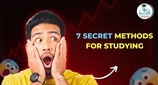 7 Secret Methods for Studying