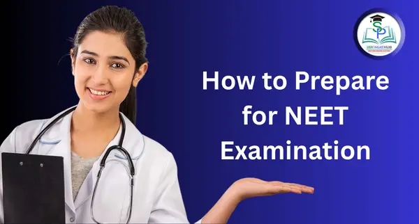 How to Prepare for NEET Examination