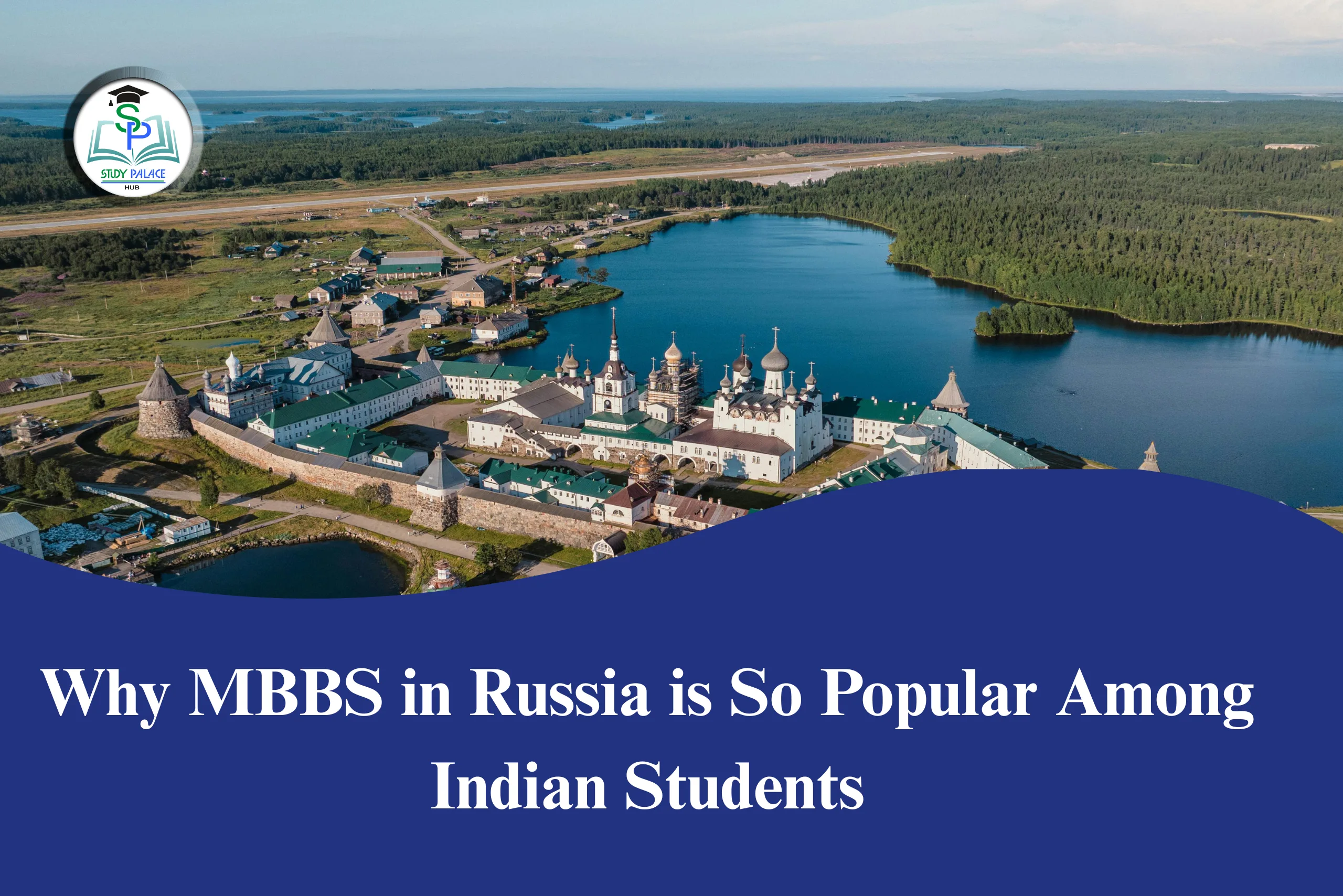 Why MBBS in Russia is So Popular Among Indian Students