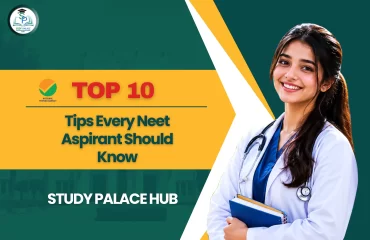 Top 10 Tips Every NEET Aspirant Should Know in 2026