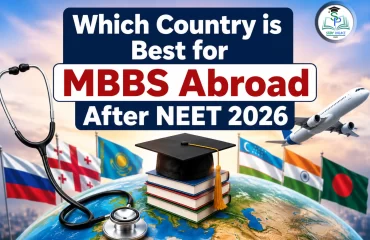 Which Country is Best for MBBS Abroad After NEET 2026