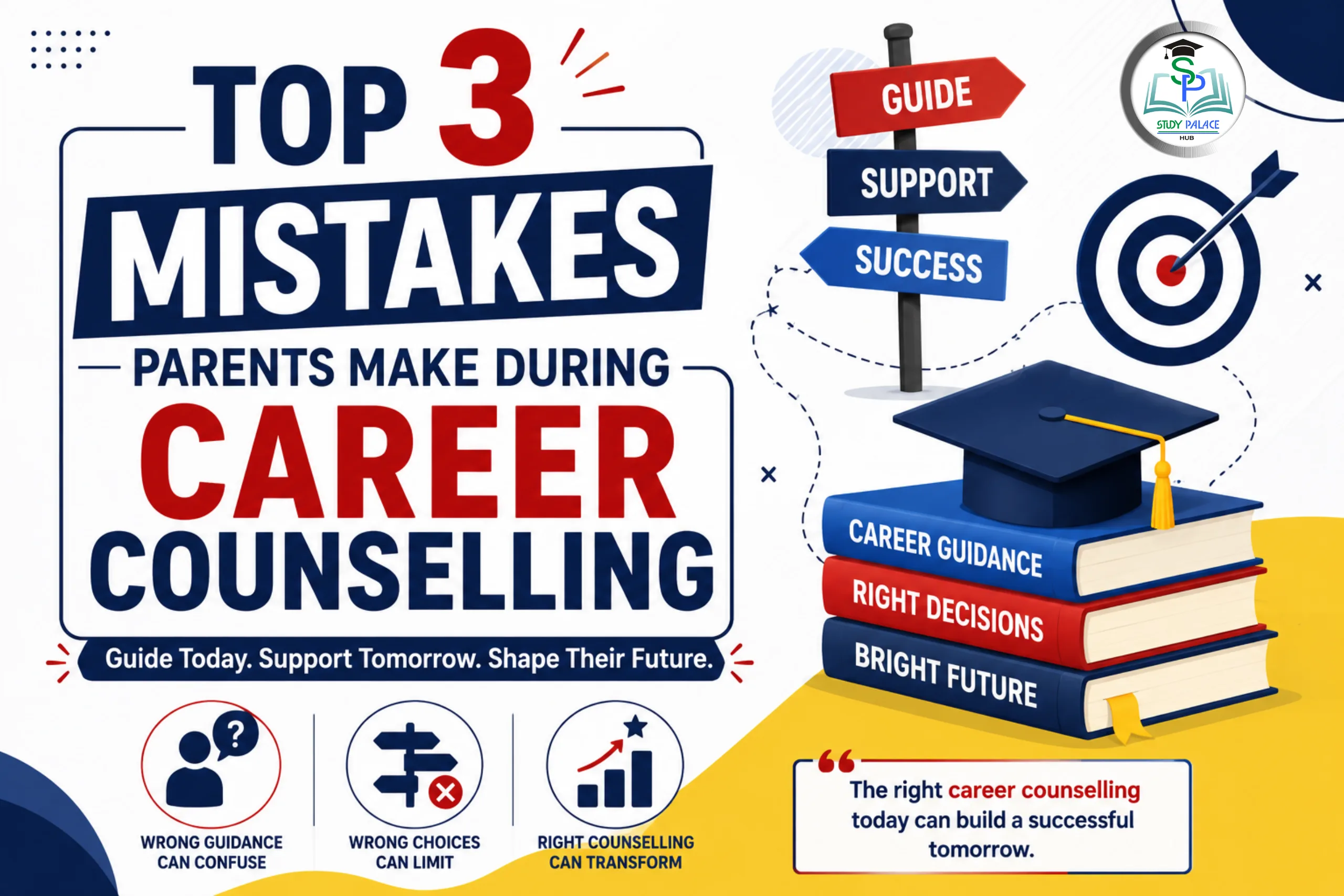 Top 3 Mistakes Parents Make During Career Counselling