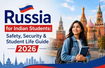 Russia for Indian Students: Safety, Security & Student Life Guide 2026